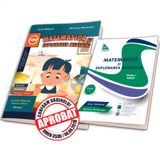 MATEMATICA SI EXPLORAREA MEDIULUI, CLASA I, PARTEA I + BROSURA SOLUTII, INDICATII, RASPUNSURI