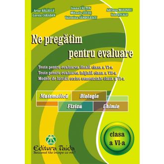 Ne pregatim pentru evaluare, clasa a VI-a