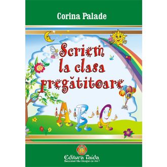 Scriem la clasa pregatitoare (caiet de scriere)