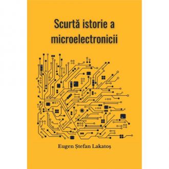 Scurta istorie a microelectronicii, Eugen Stefan Lakatos