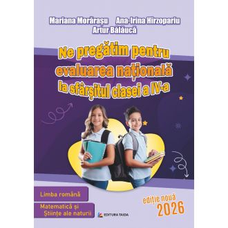 Ne pregatim pentru Evaluarea Nationala la sfarsitul clasei a IV-a: Limba romana, Matematica si Stiinte ale naturii + Brosura raspunsuri (Taida)