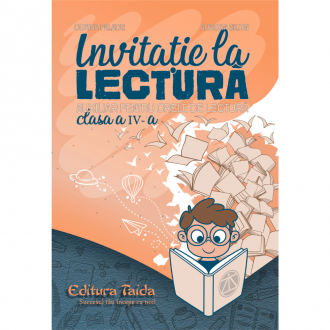 Invitatie la lectura. Auxiliar pentru orele de lectura - clasa a IV-a